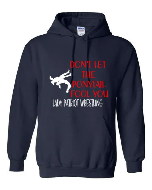 Lady Patriot Wrestling - Don't let the Ponytail  - Navy -  T-Shirt, Long Sleeve T-shirt, Crew Neck or Hooded Sweatshirt